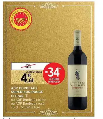 Intermarché Aop bordeaux supérieur rouge citran offre