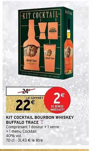 Intermarché Kit cocktail bourbon whiskey buffalo trace offre