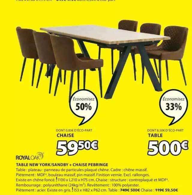 Promo Table new yorksandby + chaise pebringe royaloak chez JYSK