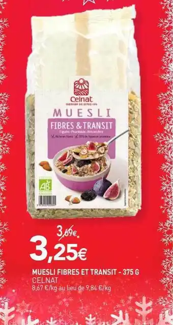 naturéO Muesli fibres et transit celnat - 375 g offre