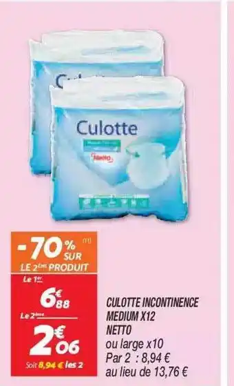 Netto Culotte incontinence medium x12 netto offre