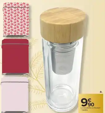 Carrefour Bouteille à infusion + boites offre