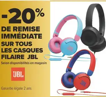 Carrefour Jbl -20% de remise immédiate sur tous les casques filaire jbl offre