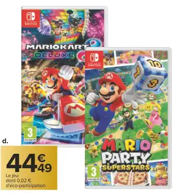Carrefour Nintendo jeu mario kart 8 deluxe ou mario party superstars pour nintendo switch offre