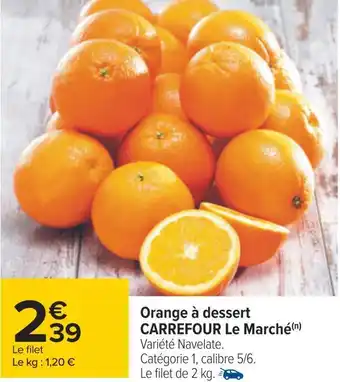 Carrefour Orange à dessert offre