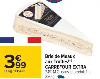 Carrefour Carrefour extra brie de meaux aux truffes offre