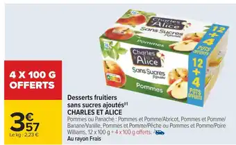 Carrefour Charles et alice desserts fruitiers sans sucres ajoutés offre
