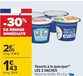 Carrefour Les 2 vaches yaourts à la quecque offre