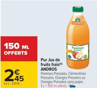Carrefour Andros pur jus de fruits frais offre