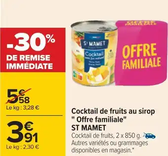 Carrefour St mamet cocktail de fruits au sirop offre familiale offre