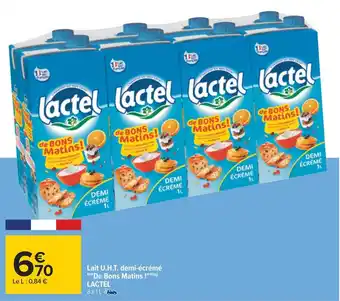 Carrefour Lactel lait u.h.t. demi-écrémé de bons matins ! offre