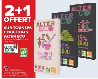 Carrefour Alter eco 2+1 offert sur tous les chocolats alter eco offre