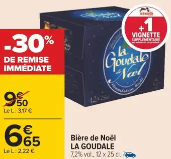 Carrefour La goudale bière de noël offre