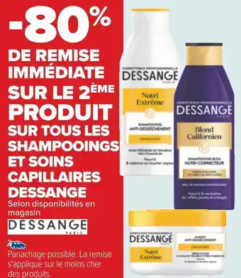 Carrefour Dessange -80% de remise immédiate sur le 2ème produit sur tous les shampooings et soins capillaires dessange offre