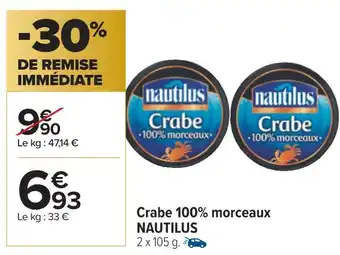 Carrefour Nautilus crabe 100% morceaux offre