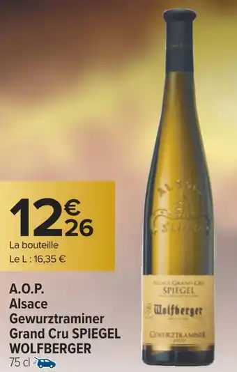 Carrefour Spiegel wolfberger a.o.p. alsace gewurztraminer grand cru offre