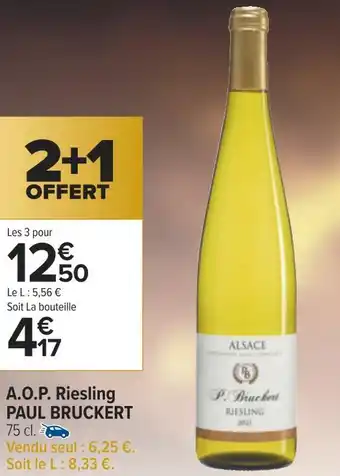 Carrefour Paul bruckert a.o.p. riesling offre