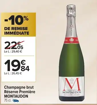 Carrefour Montaudon champagne brut réserve première offre