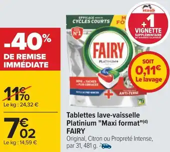 Carrefour Fairy tablettes lave-vaisselle platinium maxi format offre