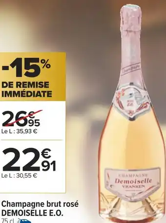 Carrefour Demoiselle e.o. champagne brut rosé offre