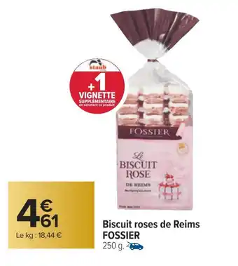 Carrefour Fossier biscuit roses de reims offre