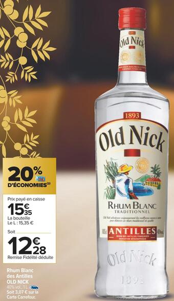 Carrefour Old nick rhum blanc des antilles offre