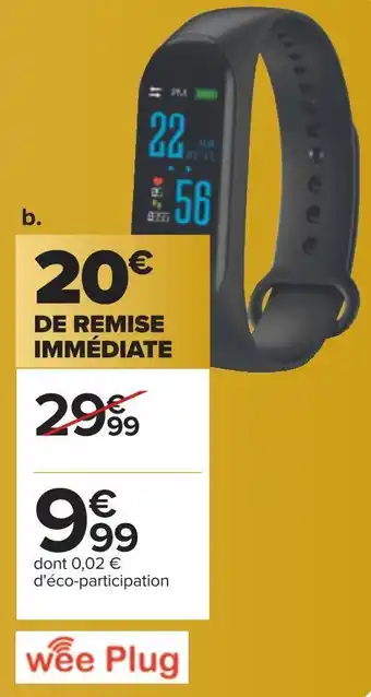 Carrefour Wee plug bracelet connecté bluetooth offre