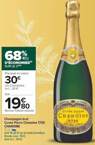 Carrefour Chanoine champagne brut cuvée pierre chanoine 1730 offre