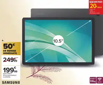 Carrefour Samsung galaxy tab a8 32g offre