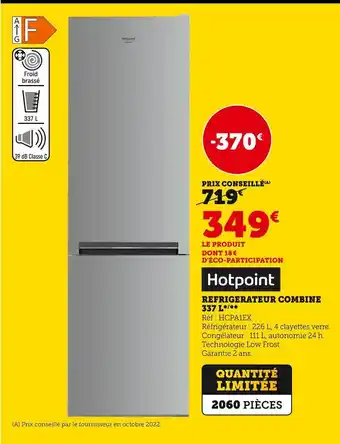 Hyper U Hotpoint refrigerateur combine 337 l offre