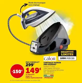 Super U Calor centrale vapeur pro express offre