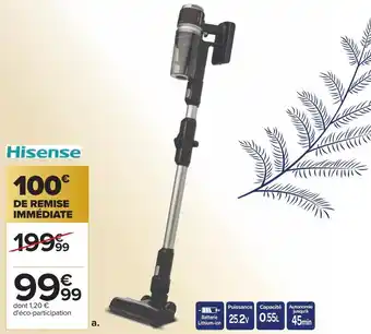 Carrefour Hisense aspirateur balai offre
