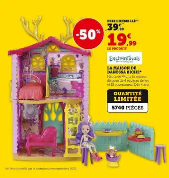 Super U Enchantinals la maison de danessa biche offre