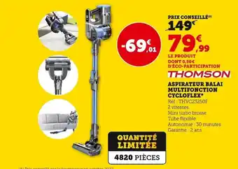 Super U Aspirateur Balai Multifonction Cycloflex offre
