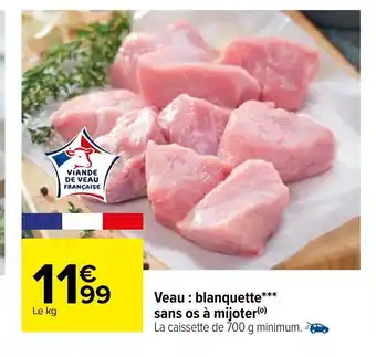 Carrefour Veau : Blanquette Sans Os Mijoter offre