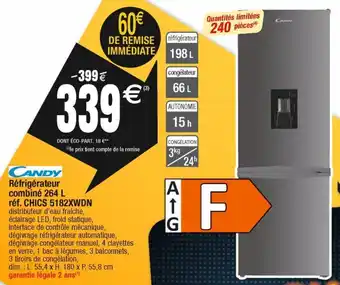 Candy réfrigérateur combiné 264l réf.chics 5182xwdn