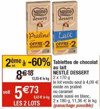 Cora x Carrefour Tablettes de chocolat au lait nestle dessert offre