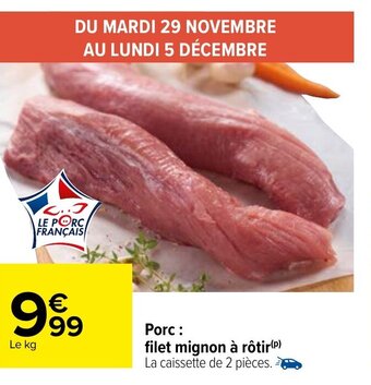Carrefour Porc : Filet Mignon A Rotir offre