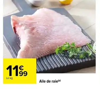 Carrefour Aile De Raie offre