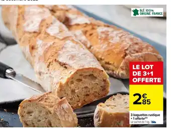 Carrefour 3 Baguettes Rustique + 1 Offerte offre
