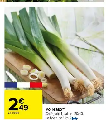 Carrefour Poireaux offre
