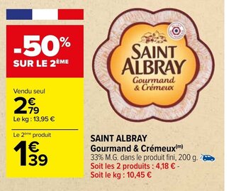 Carrefour Saint Albray Gourmand & Cremeux offre