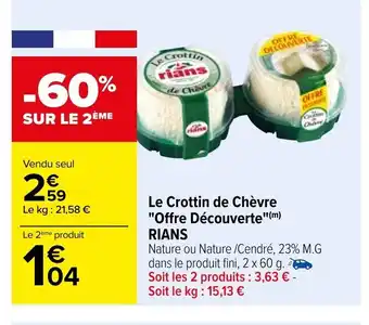 Carrefour Le Crottin De Chevre "Offre Decouverte" Rians offre
