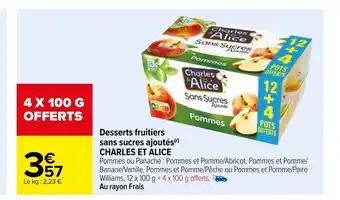 Carrefour Dessers FRUITIERS Sans Sucres Ajoutes Charles Et Alice offre