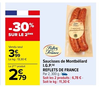 Carrefour Saucisses De Montbeliard I.G.P. Reflets De France offre