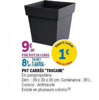 E.Leclerc Pot Carrés Toscane offre