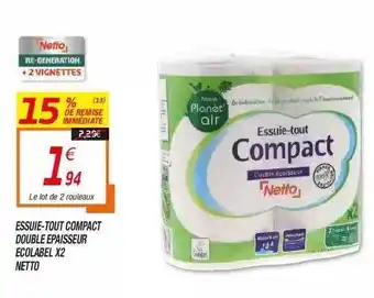 Netto Essuie-tout Compact Double épaisseur écobel X2 Netto offre