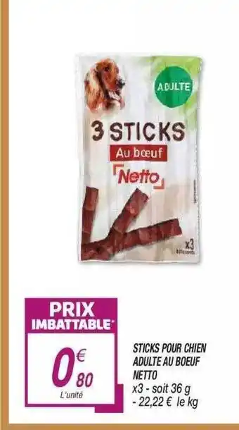 Netto Sticks Pour Chien Adulte Au Bœuf Netto offre