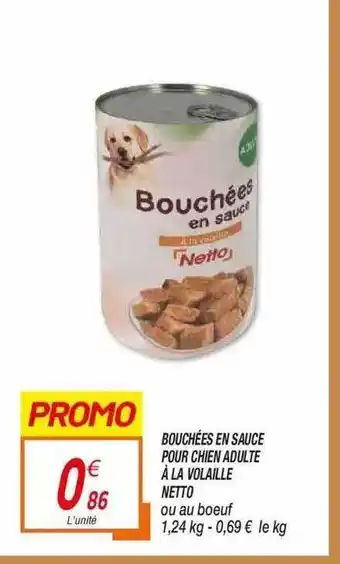 Netto Bouchées En Sauce Pour Chien Adulte à La Volaille Netto offre