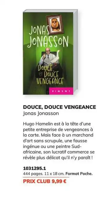 Douce, douce vengeance - jonas jonasson